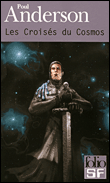Les croisés du cosmos&nbsp;-&nbsp;Poul Anderson