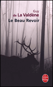 Le beau revoir&nbsp;-&nbsp;Guy de La Valdène