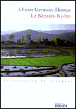 Le Bénarès-Kyoto&nbsp;-&nbsp;Olivier Germain-Thomas