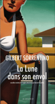 La lune dans son envol&nbsp;-&nbsp;Gilbert Sorrentino