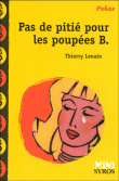 Pas de pitié pour les poupées B.&nbsp;-&nbsp;Thierry Lenain
