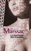 La boutique des plaisirs&nbsp;-&nbsp;Nicolas Marssac
