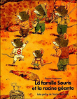 La Famille Souris et la racine géante&nbsp;-&nbsp;Kazuo Iwamura, Irène Schwartz