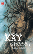 La tapisserie de Fionavar, T1&nbsp;-&nbsp;Guy Gavriel Kay