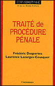 Traité de procédure pénale&nbsp;-&nbsp;Frédéric Desportes, Laurence Lazerges