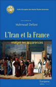 L'Iran et la France malgré les apparences