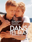 Dans tes bras (DVD)