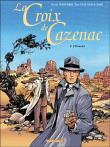 La croix de Cazenac, T9&nbsp;-&nbsp;Pierre Boisserie, Éric Stalner, Siro