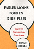 Parler moins pour en dire plus&nbsp;-&nbsp;Connie Dieken