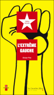 L'extrême-gauche&nbsp;-&nbsp;Olivier Piot