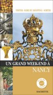 Un grand week-end à Nancy&nbsp;-&nbsp;Collectif