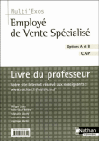 Employe De Vente Specialise Options A Et B Cap Professeur (multi'exos) 2008