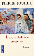 La cantatrice avariée&nbsp;-&nbsp;Pierre Jourde