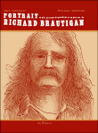 Portrait en pin en sucre de pastèque et en pierres, de Richard Brautigan&nbsp;-&nbsp;Philippe Squarzoni, Marc Chénetier
