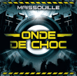 Maissouille&nbsp;-&nbsp;Onde de choc
