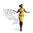 China Moses, Raphael Lemonnier&nbsp;-&nbsp;This one's for Dinah