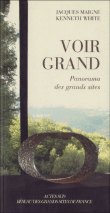 Voir grand, panorama des grands sites&nbsp;-&nbsp;Jacques Maigne