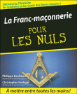La Franc-maçonnerie pour les nuls&nbsp;-&nbsp;Christopher Hoddap, Philippe Benhamou