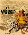 Le Landais volant, Coffret 2 volumes T1 et T2&nbsp;-&nbsp;Nicolas Dumontheuil