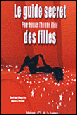Le guide secret des filles&nbsp;-&nbsp;Debbie Magids, Nancy Peske