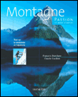 Montagne passion&nbsp;-&nbsp;François Damilano, Claude Gardien
