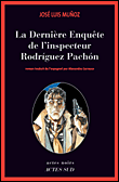 La dernière enquête de l'inspecteur Rodriguez Pachon&nbsp;-&nbsp;José Luis Munoz