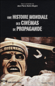 Une histoire des cinémas de propagande&nbsp;-&nbsp;Jean-Pierre Bertin-Maghit