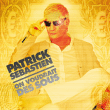 Patrick Sébastien&nbsp;-&nbsp;On voudrait des sous