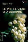 Vin, la vigne et la biodynamie&nbsp;-&nbsp;N. Joly