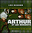 Arthur et les Minimoys - Arthur et les Minimoys, Aventure et d&eacute;vouverte d'un film