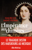 L'impératrice aux chimères&nbsp;-&nbsp;Isaure De Saint-Pierre