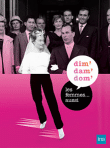 Les Femmes...aussi - Dim, Dam, Dom - Coffret&nbsp;-&nbsp;Simone de Beauvoir, Michèle Cotta, Martin Even, Peter Knapp