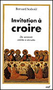 Invitation à croire : des sacrements crédibles et désirables&nbsp;-&nbsp;Bernard Sesboüé
