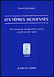 Les vêpres siciliennes&nbsp;-&nbsp;Steven Runciman