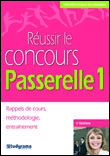 Réussir le concours passerelle 1