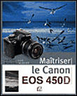 Maîtriser le Canon EOS 450D&nbsp;-&nbsp;Max-Pol Albert, Vincent Luc