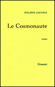 Le cosmonaute&nbsp;-&nbsp;Philippe Jaenada