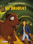 Le briquet&nbsp;-&nbsp;Hans-Christian Andersen, Hélène Montardre