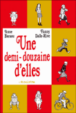 Une demi-douzaine d'elles, monovolume&nbsp;-&nbsp;Fanny Dalle-Rive, Baraou