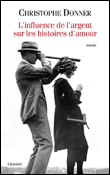L'influence de l'argent sur les histoires d'amour&nbsp;-&nbsp;Christophe Donner