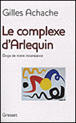 Le complexe d'arlequin