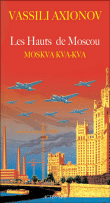 Les hauts de Moscou&nbsp;-&nbsp;Vassili Axionov