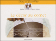 Le decor au cornet