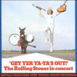 The Rolling Stones&nbsp;-&nbsp;Get yer ya ya's out