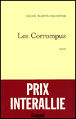 Les corrompus&nbsp;-&nbsp;Gilles Martin-Chauffier