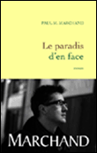 Le paradis d'en face&nbsp;-&nbsp;Paul M. Marchand