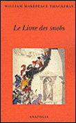 Le livre des snobs&nbsp;-&nbsp;William Makepeace Thackeray