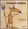 Croque-matou&nbsp;-&nbsp;Géraldine Elschner, Sophie Schmid