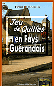 Jeux de quilles en pays gu�randais