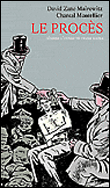 Le procès&nbsp;-&nbsp;Chantal Montellier, D.Z. Mairowitz, Franz Kafka